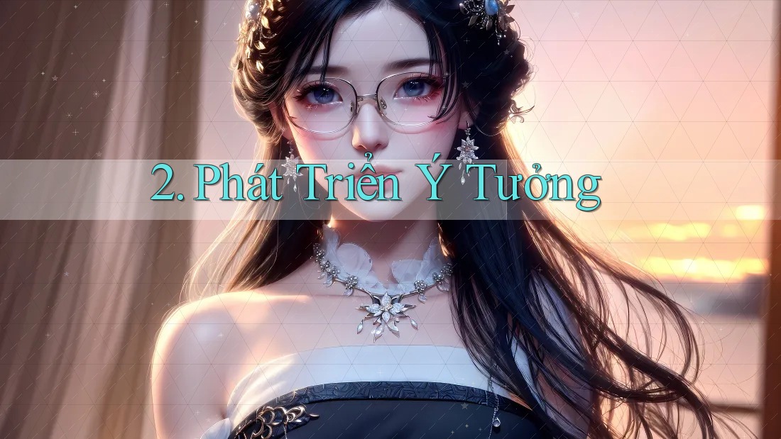 2. Phát Triển Ý Tưởng
