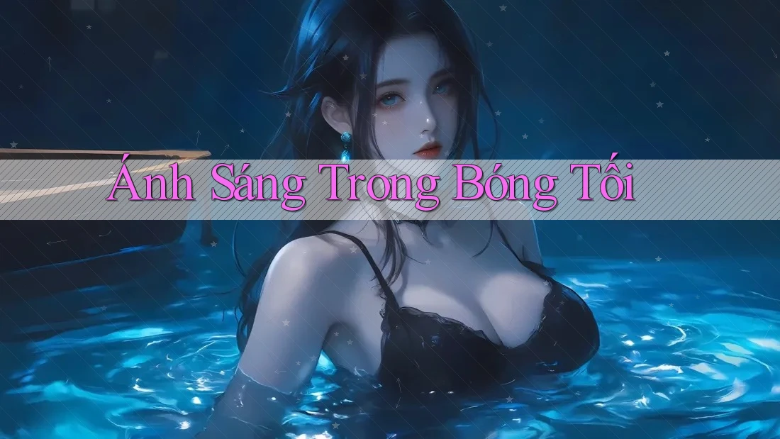 Ánh Sáng Trong Bóng Tối