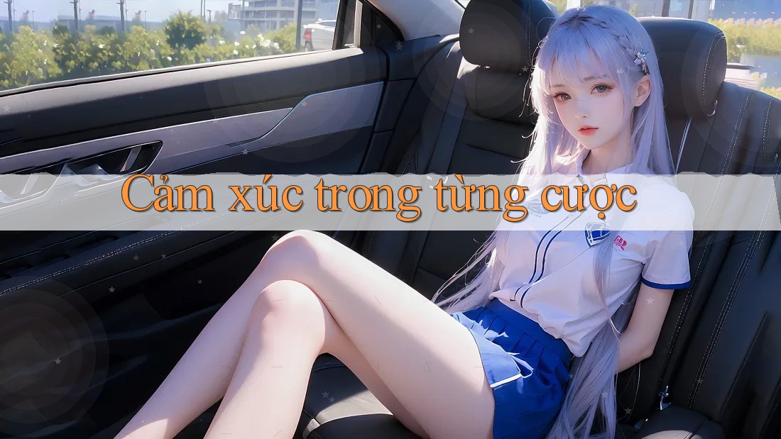 Cảm xúc trong từng cược