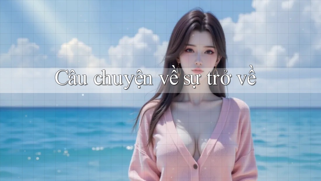 Câu chuyện về sự trở về