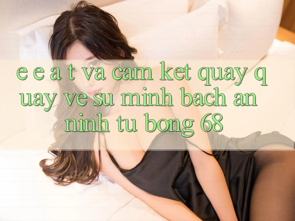 E-E-A-T và Cam Kết Quay quay về Sự Minh bạch, An ninh Từ bong 68
