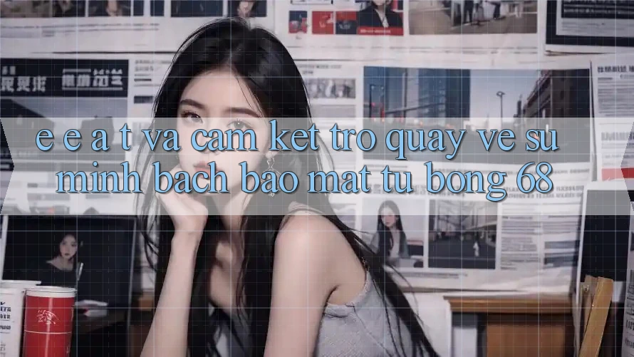 E-E-A-T và Cam Kết Trở quay về Sự Minh bạch, Bảo Mật Từ bong 68