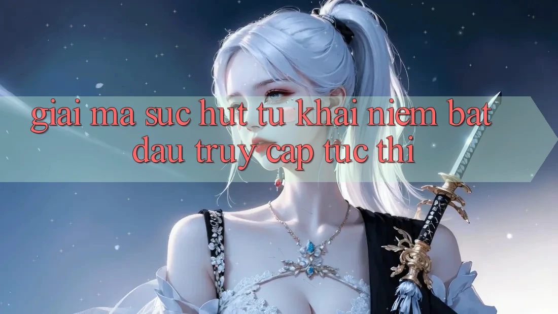 Giải Mã Sức Hút Từ Khái Niệm “Bắt đầu Truy Cập Tức thì”