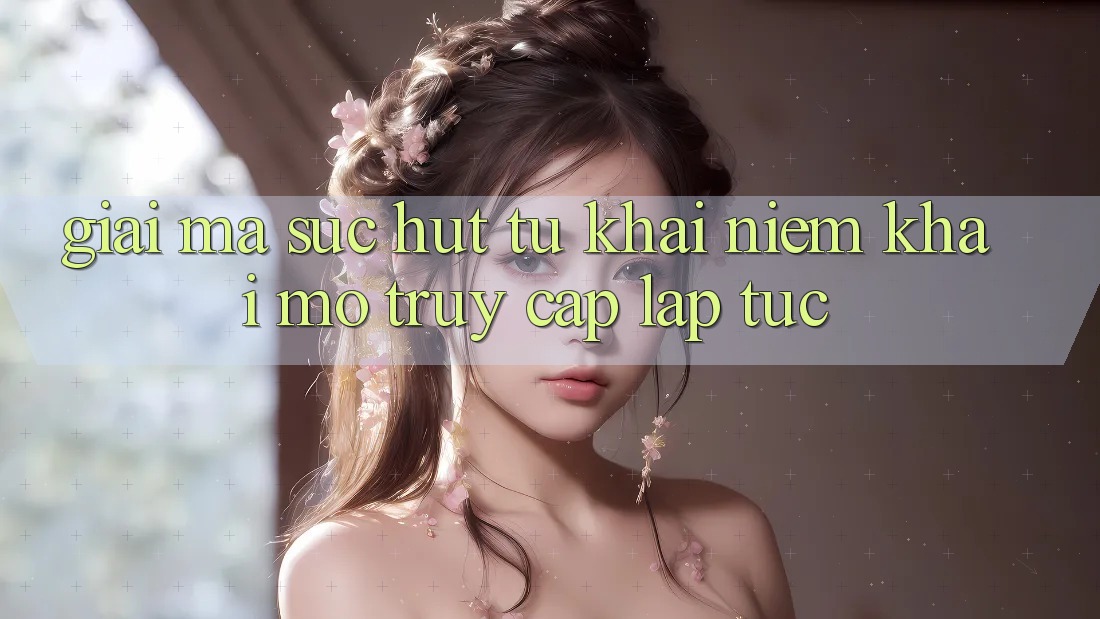 Giải Mã Sức Hút Từ Khái Niệm “Khai mở Truy Cập Lập tức” Giải Mã Sức Hút Từ Khái Niệm “Khai mở Truy Cập Lập tức”