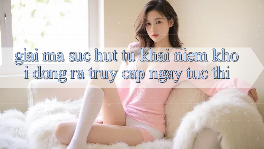 Giải Mã Sức Hút Từ Khái Niệm “Khởi động ra Truy Cập Ngay Tức thì”