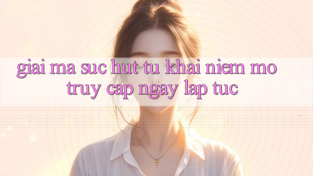 Giải Mã Sức Hút Từ Khái Niệm “Mở Truy Cập Ngay Lập Tức”